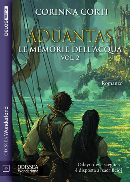 Aduantas. Le Memorie dell'acqua. Vol. 2 - Corinna Corti - ebook