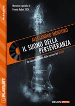 Il suono della perseveranza. Racconto ispirato dall'album «The Sound of Perseverance» dei Death