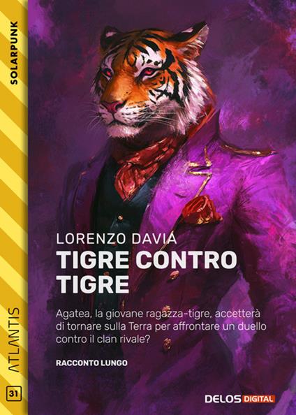 Tigre contro tigre - Lorenzo Davia - ebook