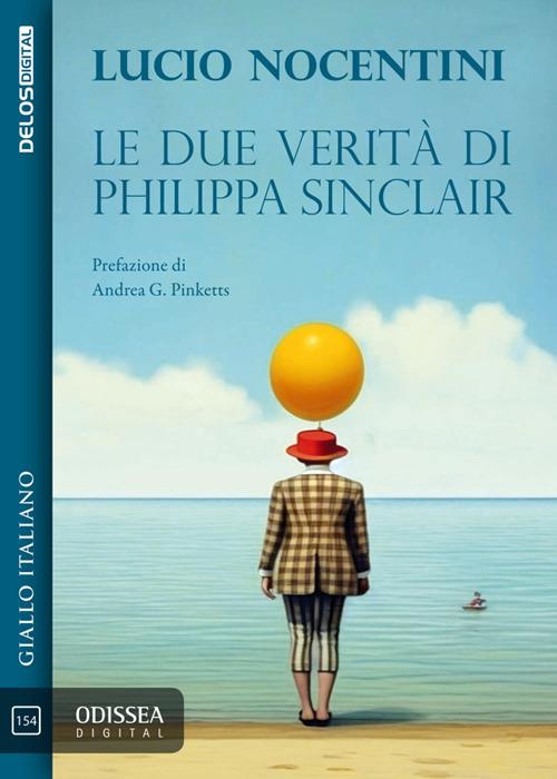 Le due verità di Philippa Sinclair - Lucio Nocentini - ebook
