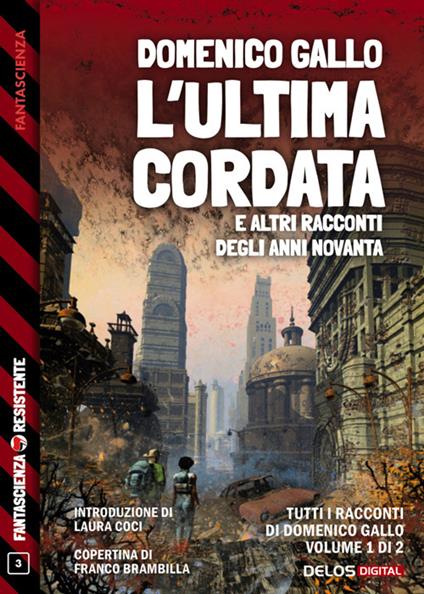 L' ultima cordata e altri racconti degli anni Novanta - Domenico Gallo - ebook