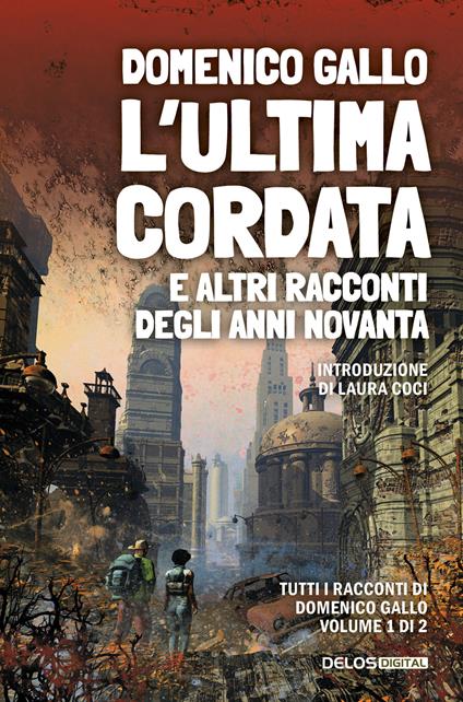 L'ultima cordata e altri racconti degli anni Novanta - Domenico Gallo - copertina