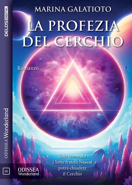 La profezia del cerchio - Marina Galatioto - ebook