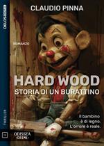 Hard Wood. Storia di un burattino