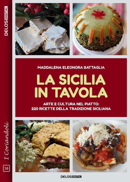 La Sicilia in tavola - Maddalena Eleonora Battaglia - ebook