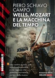Wells, Mozart e la macchina del tempo