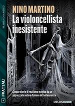 La violoncellista inesistente