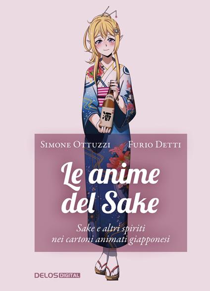 Le anime del Sake - Simone Ottuzzi,Furio Detti - copertina
