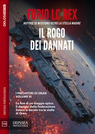 Il rogo dei dannati. I predatori di Oran. Vol. 3