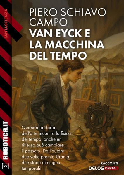 Van Eyck e la macchina del tempo - Piero Schiavo Campo - ebook
