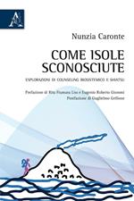 Come isole sconosciute. Esplorazioni di counseling biosistemico e shiatsu