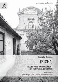 [RICH*]. Reuse and improvement of cultural heritage - Daniela Besana - copertina