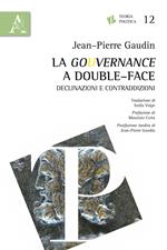 La gouvernance a double-face. Declinazioni e contraddizioni