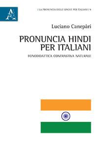 Pronuncia hindi per italiani. Fonodidattica contrastiva naturale - Luciano Canepari - copertina