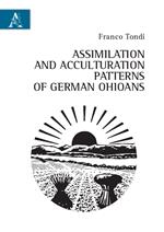Assimilation and acculturation patterns of German Ohioans