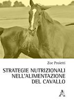Strategie nutrizionali nell'alimentazione del cavallo