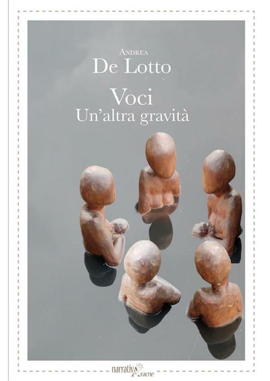 Voci. Un'altra gravità - Andrea De Lotto - ebook