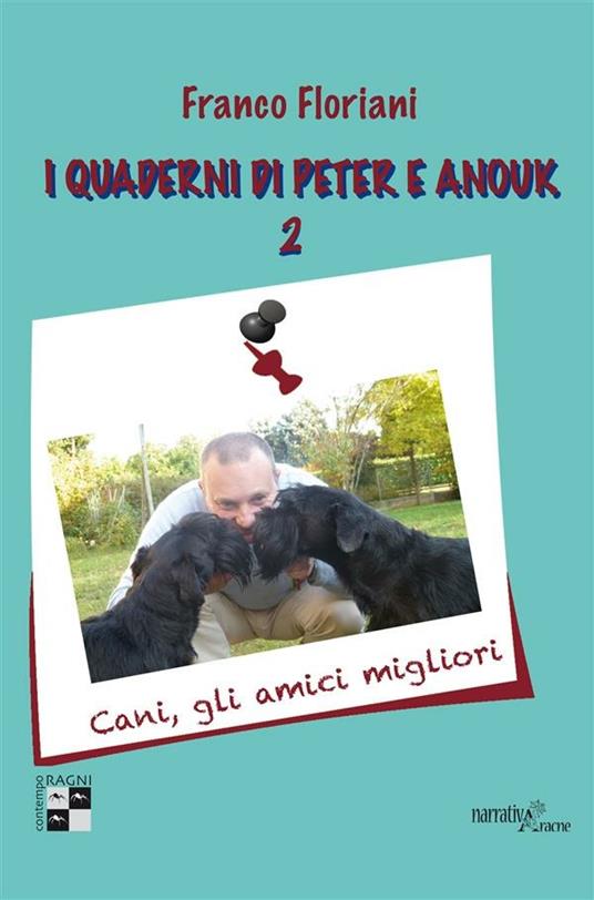 I quaderni di Peter e Anouk. Vol. 2 - Franco Floriani - ebook