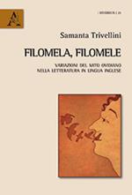 Filomela, Filomele. Variazioni del mito ovidiano nella letteratura in lingua inglese