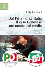 Dal Pd a Forza Italia. Il caso Genovese raccontato dai media