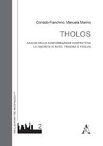Tholos. Analisi della conformazione costruttiva. La favorita di Noto: Trigona o Tholos
