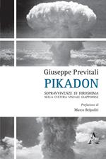 Pikadon. Sopravvivenze di Hiroshima nella cultura visuale giapponese
