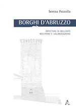 Borghi d'Abruzzo. Ripattoni di Bellante, recupero e valorizzazione