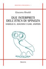 Due interpreti dell'Etica di Spinoza: Harold H. Joachim e Karl Jaspers