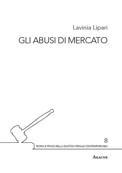 Gli abusi di mercato - Lavinia Lipari - copertina