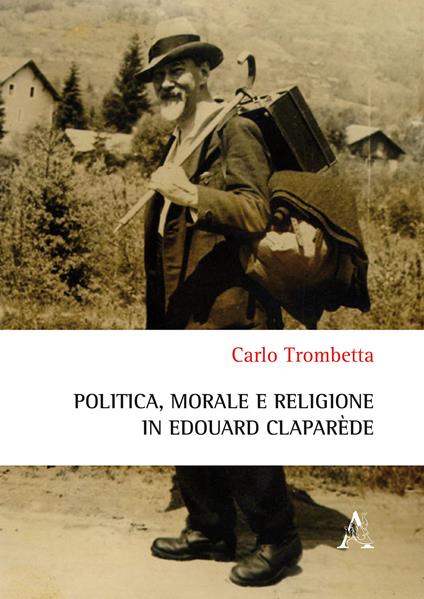 Politica, morale e religione in Édouard Claparède - Carlo Trombetta - copertina