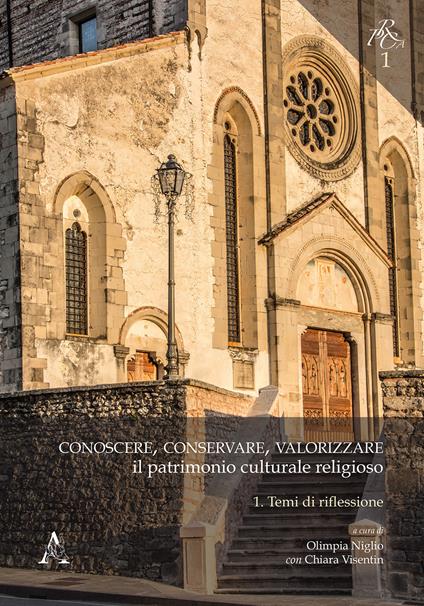 Conoscere, conservare, valorizzare il patrimonio culturale religioso. Vol. 1: Temi di riflessione - copertina