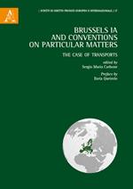 Brussels IA and conventions on particular matters. The case of transports