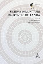 Sistema immunitario baricentro della vita