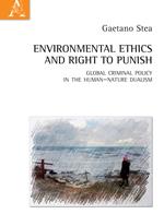Environmental ethics and right to punish. Global criminal policy in the human-nature dualism