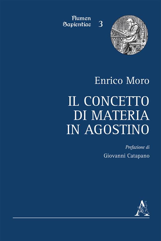 Il concetto di materia in Agostino - Enrico Moro - copertina
