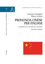 Pronuncia cinese per italiani. Fonodidattica contrastiva naturale. Ediz. ampliata