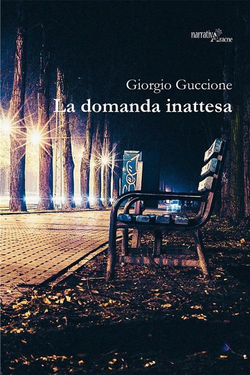La domanda inattesa - Giorgio Guccione - ebook