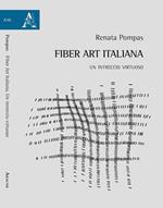 Fiber Art Italiana. Un intreccio virtuoso