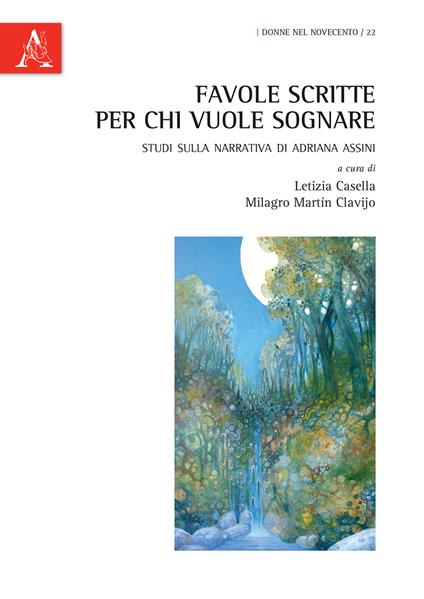 Favole scritte per chi vuole sognare. Studi sulla narrativa di Adriana Assini - copertina