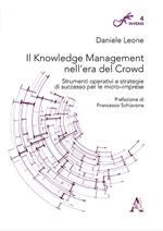 Il knowledge management nell'era del crowd. Strumenti operativi e strategie di successo per le micro-imprese