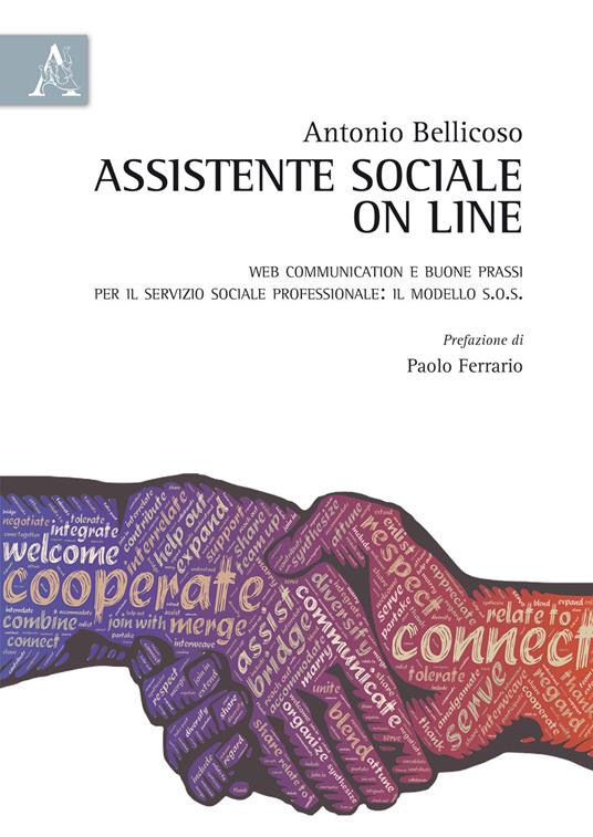 Assistente sociale on line. Web communication e buone prassi per il servizio sociale professionale: il modello S.O.S. - Antonio Bellicoso - copertina