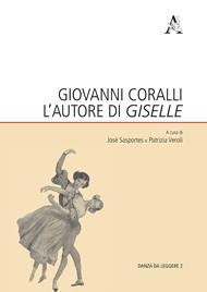 Giovanni Coralli l'autore di «Giselle»