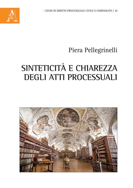 Sinteticità e chiarezza degli atti processuali - Piera Pellegrinelli - copertina