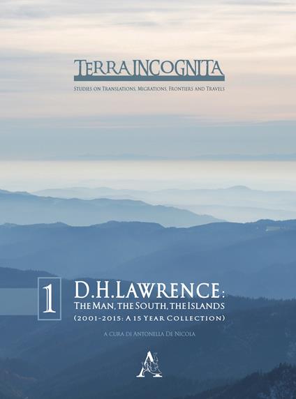 David Herbert Lawrence. The man, the South, the islands (2001–2015: a 15 year collection) - copertina
