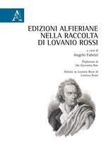 Edizioni alfieriane nella raccolta di Lovanio Rossi