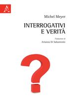 Interrogativi e verità