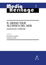 Il Grand Tour all'epoca del web. Immaginari e territorio