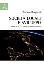 Società locali e sviluppo. Ricerche sulla Sicilia controcorrente