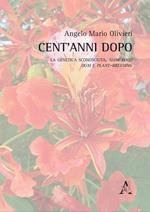 Cent'anni dopo. La genetica sconosciuta. Slow food, OGM e plant-breeding