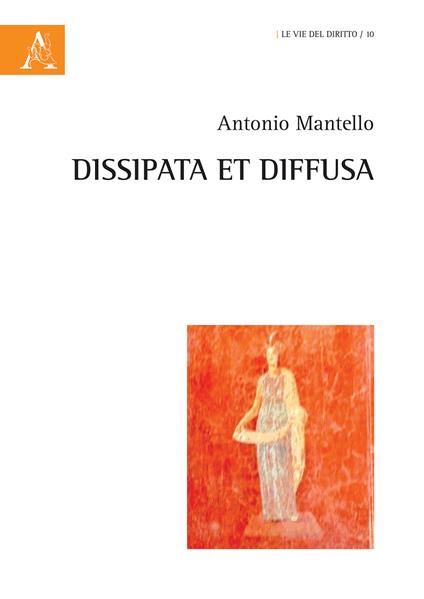 Dissipata et diffusa - Antonio Mantello - copertina